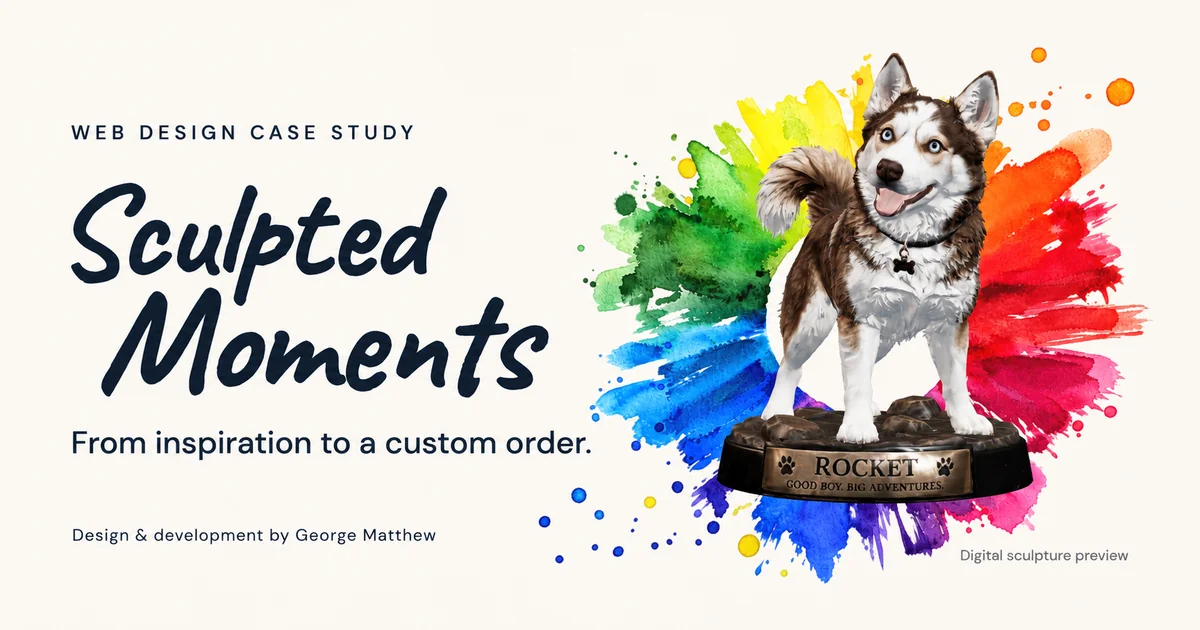 Sculpted Moments web design case study with a digital pet sculpture preview and watercolor artwork